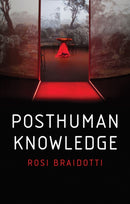 Posthuman Knowledge-9781509535262