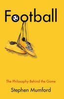 Football : The Philosophy Behind the Game-9781509535323