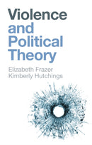 Violence and Political Theory-9781509536726