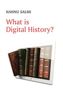 What is Digital History?-9781509537020