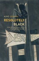Resolutely Black : Conversations with Francoise Verges-9781509537150