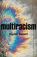 Multiracism : Rethinking Racism in Global Context-9781509537327