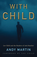 With Child : Lee Child and the Readers of Jack Reacher-9781509538225