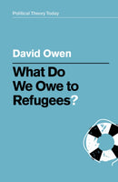 What Do We Owe to Refugees?-9781509539741