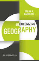 Decolonizing Geography : An Introduction-9781509541607