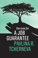 The Case for a Job Guarantee-9781509542109