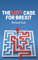 The Left Case for Brexit – Reflections on the Current Crisis