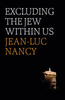 Excluding the Jew Within Us-9781509542734