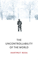 The Uncontrollability of the World-9781509543168