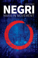 Marx in Movement : Operaismo in Context-9781509544240