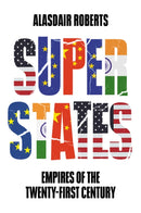 Superstates : Empires of the Twenty-First Century-9781509544486