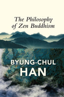 The Philosophy of Zen Buddhism-9781509545100