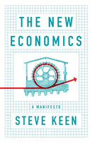 The New Economics : A Manifesto-9781509545285
