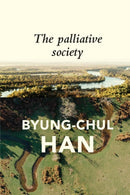 The Palliative Society : Pain Today-9781509547241