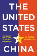 The United States vs. China : The Quest for Global Economic Leadership-9781509547357
