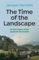 The Time of the Landscape – On the Origins of the Aesthetic Revolution