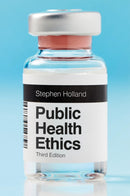 Public Health Ethics-9781509548309