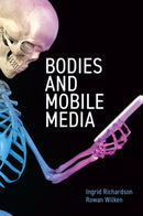 Bodies and Mobile Media-9781509549627