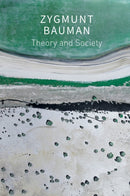 Theory and Society : Selected Writings, Volume 3-9781509550784