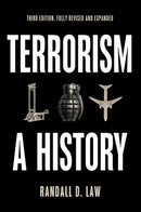 Terrorism – A History, Third edition
