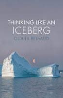 Thinking Like an Iceberg-9781509551477
