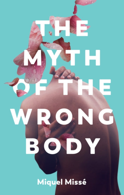 The Myth of the Wrong Body-9781509551873