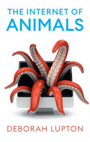 The Internet of Animals – Human–Animal Relationships in the Digital Age