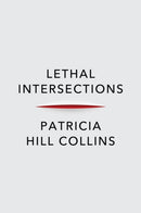 Lethal Intersections : Race, Gender, and Violence-9781509553167