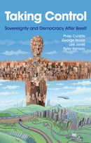 Taking Control : Sovereignty and Democracy After Brexit-9781509553204