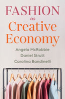 Fashion as Creative Economy : Micro-Enterprises in London, Berlin and Milan-9781509553853