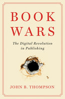 Book Wars : The Digital Revolution in Publishing-9781509554935