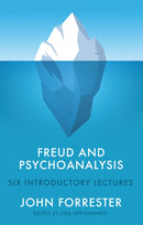 Freud and Psychoanalysis – Six Introductory Lectures