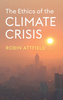 The Ethics of the Climate Crisis-9781509559091