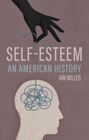 Self-Esteem : An American History-9781509559404