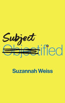 Subjectified : Becoming a Sexual Subject-9781509560196