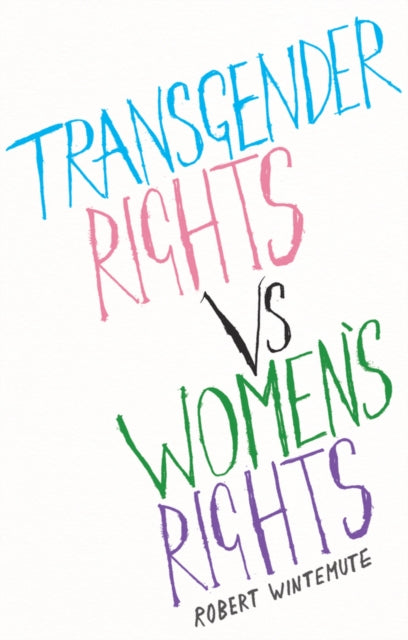 Transgender Rights vs Women's Rights : From Conflicts to Co-existence-9781509560752