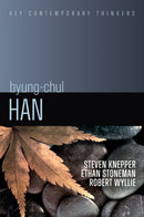 Byung-Chul Han : A Critical Introduction-9781509560998