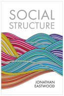 Social Structure – Relationships, Representations,  and Rules