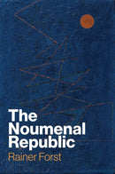 The Noumenal Republic : Critical Constructivism After Kant-9781509562268