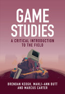 Game Studies : A Critical Introduction to the Field-9781509563784