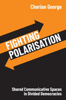 Fighting Polarisation: Shared Communicative Spaces  in Divided Democracies