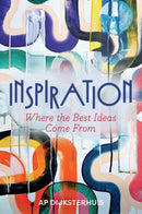 Inspiration : Where the Best Ideas Come From-9781509565115