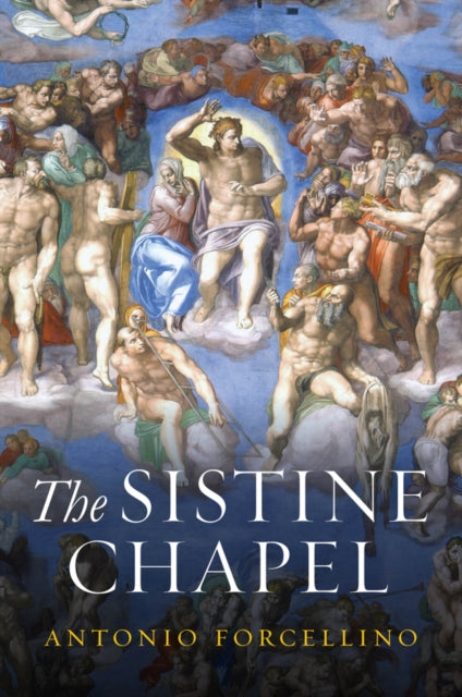 The Sistine Chapel : History of a Masterpiece-9781509565450