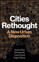 Cities Rethought – A New Urban Disposition