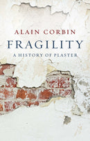 Fragility – History of Plaster