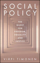 Social Policy : The Quest for Freedom, Equality and Justice-9781509566037