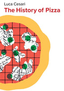 The History of Pizza-9781509566648