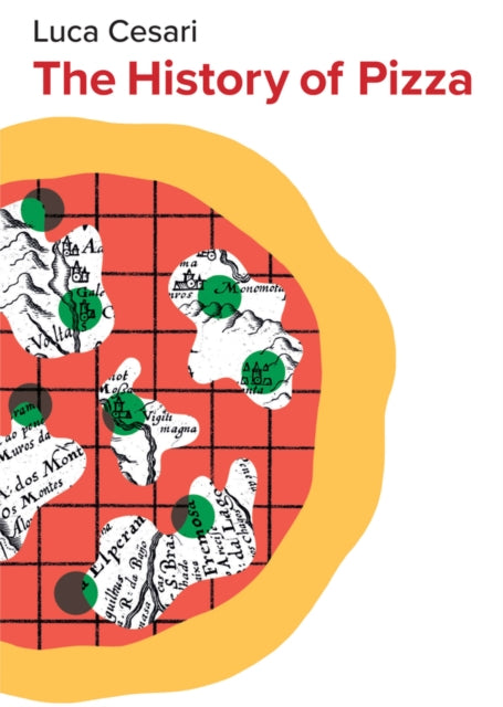 The History of Pizza-9781509566648