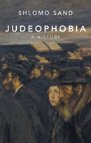 Judeophobia : A History-9781509570782