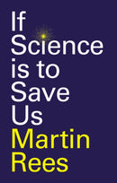 If Science is to Save Us-9781509572298